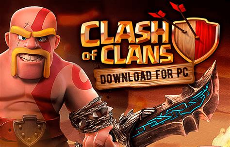  Clash of Clans. . Clash of clans download pc